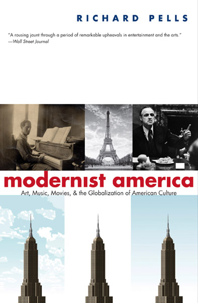 Modernist America by Richard Pells