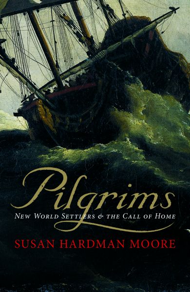 Pilgrims by Susan Hardman Moore