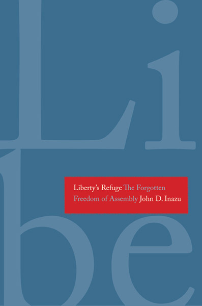 Libertys Refuge by John D Inazu