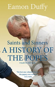 Saints and Sinners A History of the Popes by Eamon Duffy