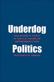 Underdog Politics by Matthew N. Green