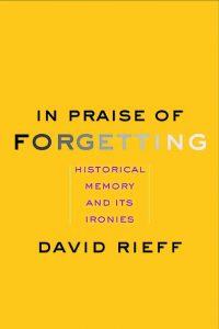 In Praise of Forgetting cover
